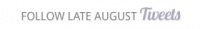 Follow Late August Tweets